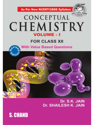 Conceptual Chemistry Volume-I for Class XII